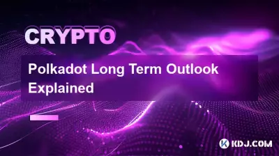 Polkadot Long Term Outlook Explained Polkadot Long Term Outlook Explained