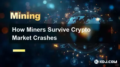 Comment les mineurs survivent aux krachs du marché de la cryptographie Comment les mineurs survivent aux krachs du marché de la cryptographie