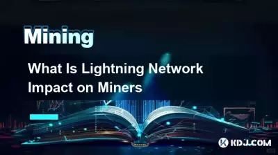 Quel est l'impact du réseau Lightning sur les mineurs Quel est l'impact du réseau Lightning sur les mineurs