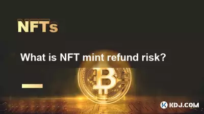 What is NFT mint refund risk? What is NFT mint refund risk?