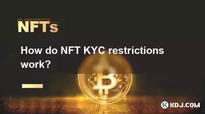 Wie funktionieren NFT-KYC-Beschränkungen?