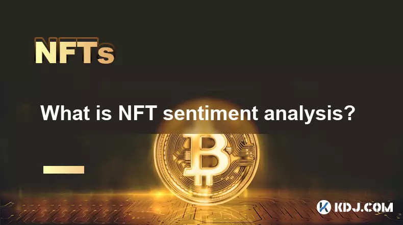 What is NFT sentiment analysis?