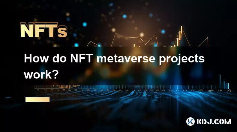 NFT 메타버스 프로젝트는 어떻게 작동하나요?