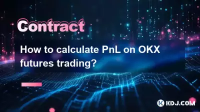 How to calculate PnL on OKX futures trading? How to calculate PnL on OKX futures trading?