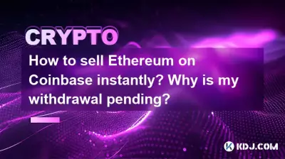 How to sell Ethereum on Coinbase instantly? Why is my withdrawal pending?