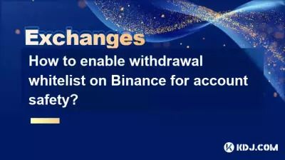 How to enable withdrawal whitelist on Binance for account safety? How to enable withdrawal whitelist on Binance for account safety?