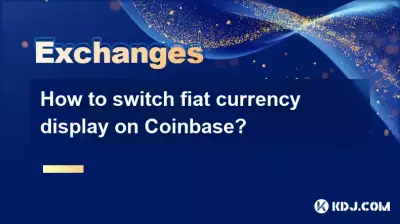 How to switch fiat currency display on Coinbase? How to switch fiat currency display on Coinbase?