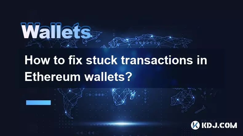 Ethereum 지갑에서 거래가 중단되는 문제를 해결하는 방법은 무엇입니까?