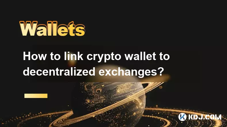 Wie verknüpfe ich eine Krypto-Wallet mit dezentralen Börsen?