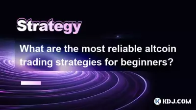 What are the most reliable altcoin trading strategies for beginners? What are the most reliable altcoin trading strategies for beginners?