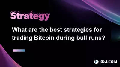 What are the best strategies for trading Bitcoin during bull runs? What are the best strategies for trading Bitcoin during bull runs?