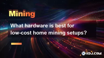 Welche Hardware eignet sich am besten für kostengünstige Home-Mining-Setups? Welche Hardware eignet sich am besten für kostengünstige Home-Mining-Setups?