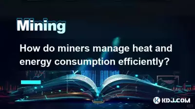 How do miners manage heat and energy consumption efficiently?