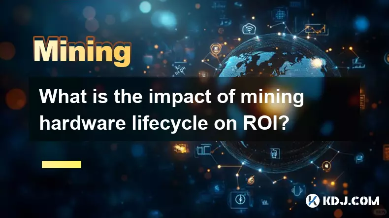 マイニング ハードウェアのライフサイクルが ROI に与える影響は何ですか?