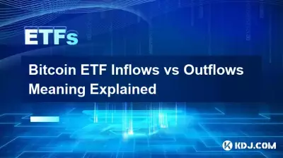 Bitcoin Entrées et sorties d'ETF, signification expliquée
