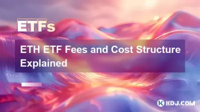 ETH-ETF-Gebühren und Kostenstruktur erklärt ETH-ETF-Gebühren und Kostenstruktur erklärt