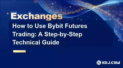So nutzen Sie den Bybit-Futures-Handel: Eine technische Schritt-für-Schritt-Anleitung So nutzen Sie den Bybit-Futures-Handel: Eine technische Schritt-für-Schritt-Anleitung