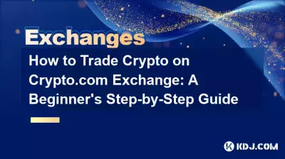 So handeln Sie Krypto an der Crypto.com-Börse: Eine Schritt-für-Schritt-Anleitung für Anfänger So handeln Sie Krypto an der Crypto.com-Börse: Eine Schritt-für-Schritt-Anleitung für Anfänger