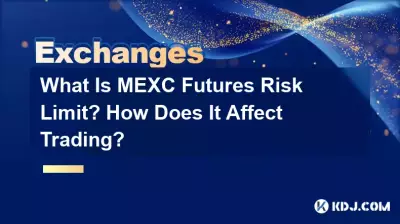 什麼是 MEXC 期貨風險限額?它如何影響交易? 什麼是 MEXC 期貨風險限額?它如何影響交易?
