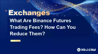 Quels sont les frais de trading de Binance Futures ? Comment les réduire ?