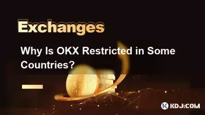Pourquoi OKX est-il restreint dans certains pays ? Pourquoi OKX est-il restreint dans certains pays ?