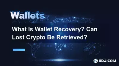 Qu'est-ce que la récupération de portefeuille ? La crypto perdue peut-elle être récupérée ? Qu'est-ce que la récupération de portefeuille ? La crypto perdue peut-elle être récupérée ?