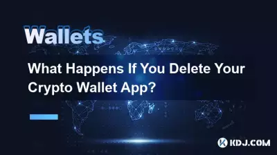 Que se passe-t-il si vous supprimez votre application Crypto Wallet ? Que se passe-t-il si vous supprimez votre application Crypto Wallet ?