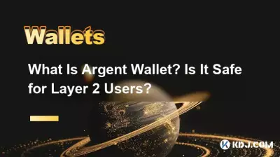 What Is Argent Wallet? Is It Safe for Layer 2 Users? What Is Argent Wallet? Is It Safe for Layer 2 Users?
