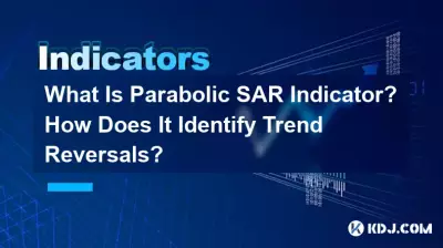 What Is Parabolic SAR Indicator? How Does It Identify Trend Reversals? What Is Parabolic SAR Indicator? How Does It Identify Trend Reversals?