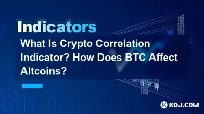 What Is Crypto Correlation Indicator? How Does BTC Affect Altcoins? What Is Crypto Correlation Indicator? How Does BTC Affect Altcoins?