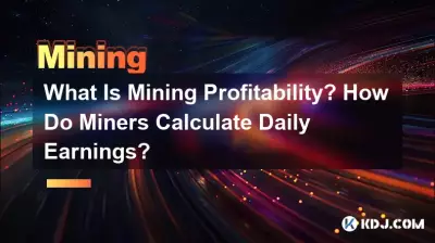 What Is Mining Profitability? How Do Miners Calculate Daily Earnings?