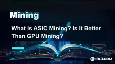 What Is ASIC Mining? Is It Better Than GPU Mining? What Is ASIC Mining? Is It Better Than GPU Mining?