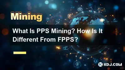 Was ist PPS-Mining? Wie unterscheidet es sich von FPPS?
