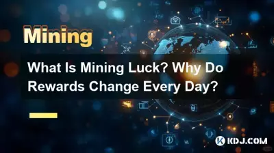 What Is Mining Luck? Why Do Rewards Change Every Day?
