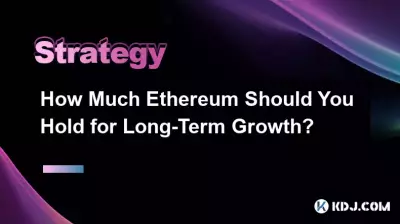 Wie viel Ethereum sollten Sie für langfristiges Wachstum halten? Wie viel Ethereum sollten Sie für langfristiges Wachstum halten?