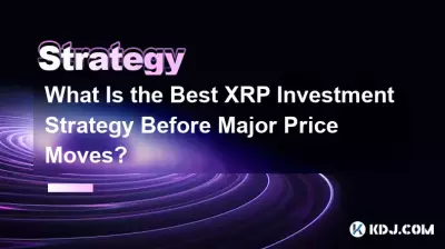 Was ist die beste XRP-Investitionsstrategie vor größeren Preisbewegungen? Was ist die beste XRP-Investitionsstrategie vor größeren Preisbewegungen?