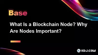 What Is a Blockchain Node? Why Are Nodes Important?