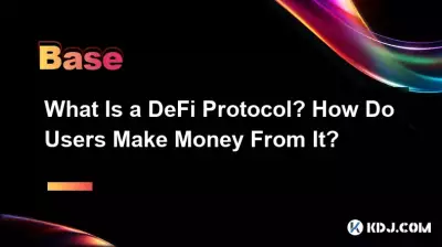 Was ist ein DeFi-Protokoll? Wie verdienen Benutzer damit Geld? Was ist ein DeFi-Protokoll? Wie verdienen Benutzer damit Geld?