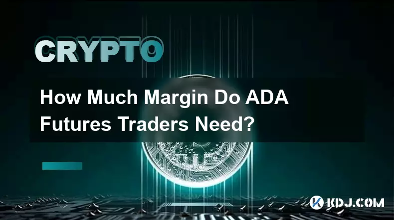How Much Margin Do ADA Futures Traders Need?
