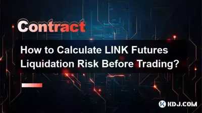 Wie berechnet man das Liquidationsrisiko von LINK-Futures vor dem Handel? Wie berechnet man das Liquidationsrisiko von LINK-Futures vor dem Handel?