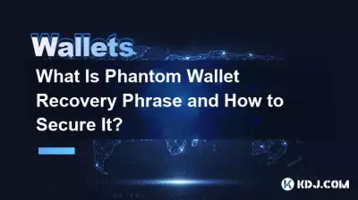 What Is Phantom Wallet Recovery Phrase and How to Secure It? What Is Phantom Wallet Recovery Phrase and How to Secure It?