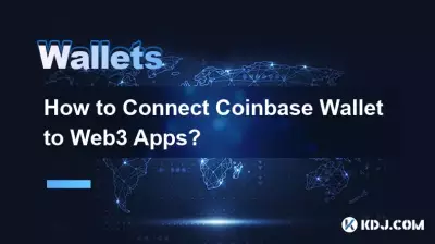 How to Connect Coinbase Wallet to Web3 Apps?
