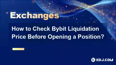 Comment vérifier le prix de liquidation Bybit avant d’ouvrir une position ?