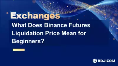 Was bedeutet der Liquidationspreis von Binance-Futures für Anfänger? Was bedeutet der Liquidationspreis von Binance-Futures für Anfänger?