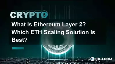 Was ist Ethereum Layer 2? Welche ETH-Skalierungslösung ist die beste?