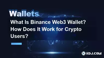 Qu'est-ce que le portefeuille Binance Web3 ? Comment cela fonctionne-t-il pour les utilisateurs de crypto ? Qu'est-ce que le portefeuille Binance Web3 ? Comment cela fonctionne-t-il pour les utilisateurs de crypto ?
