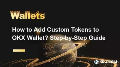 How to Add Custom Tokens to OKX Wallet? Step-by-Step Guide How to Add Custom Tokens to OKX Wallet? Step-by-Step Guide