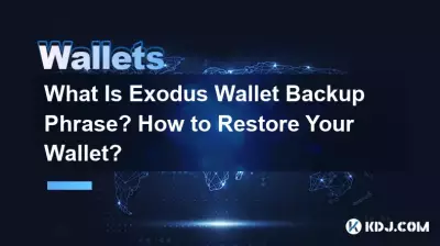 Qu'est-ce que la phrase de sauvegarde du portefeuille Exodus ? Comment restaurer votre portefeuille ? Qu'est-ce que la phrase de sauvegarde du portefeuille Exodus ? Comment restaurer votre portefeuille ?