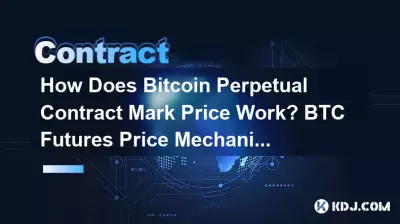 How Does Bitcoin Perpetual Contract Mark Price Work? BTC Futures Price Mechanism How Does Bitcoin Perpetual Contract Mark Price Work? BTC Futures Price Mechanism
