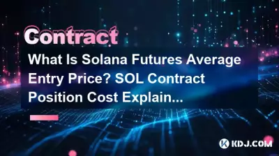 Quel est le prix d’entrée moyen des contrats à terme Solana ? Coût du poste contractuel SOL expliqué